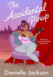 The Accidental Pinup (Danielle Jackson)