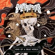 Battalions - King of a Dead World