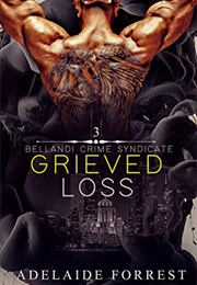 Grieved Loss (Adelaide Forrest)
