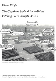 The Cognitive Style of Powerpoint (2nd Edition) (Edward Tufte)