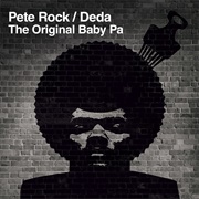 The Original Baby Pa (Pete Rock & Deda, 2003)