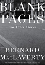 Blank Pages and Other Stories (Bernard MacLaverty)