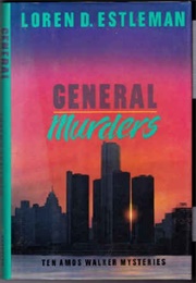General Murders (Loren Estleman)