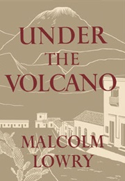 Under the Volcano (Malcolm Lowry)