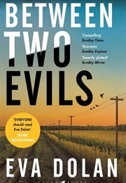 Between Two Evils (Eva Dolan)