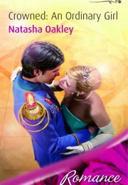 Crowned: An Ordinary Girl (Natasha Oakley)