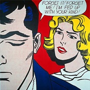 Forget It! Forget Me! (Roy Lichtenstein)