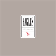 Eagles - Hell Freezes Over (1994)