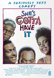 She's Gotta Have It (1986)