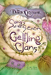 Songs of the Seven Gelfling Clans (J.M. Lee)