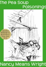 Pea Soup Poisonings (Nancy Means Wright)