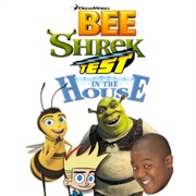 Bee Shrek Test in the House