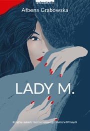 Lady M. (Ałbena Grabowska)