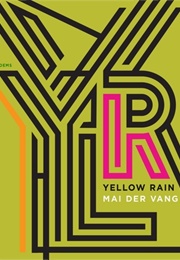 Yellow Rain: Poems (Mai Der Vang)