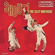 'Shout' by the Isley Brothers
