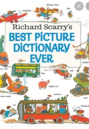 Richard Scarry's Best Picture Dictionary Ever (Richard Scarry)