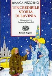 L'incredibile Storia Di Lavinia (Bianca Pitzorno)
