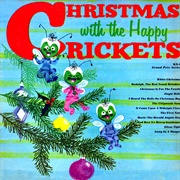 Christmas With the Happy Crickets
