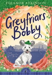 Greyfriars Bobby (Eleanor Atkinson)