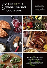 The New Greenmarket Cookbook (Gabrielle Langholtz)