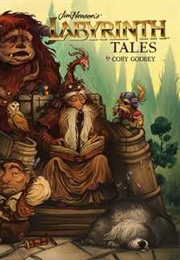 Jim Henson's Labyrinth Tales (Cory Godbey)