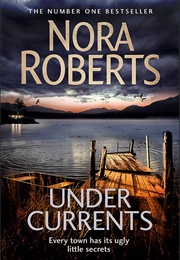Under Currents (Nora Roberts)
