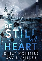 Be Still My Heart (Emily McIntire)