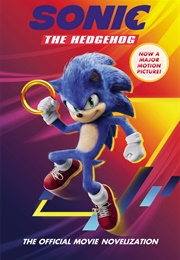 Sonic the Hedgehog (Novelization) (Kiel Phegley)