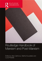 Routledge Handbook of Marxism and Post-Marxism (Alex Callinicos, Stathis Kouvelakis, Lucia Pradell)