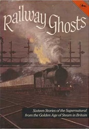 Railway Ghosts (J.A Brooks)