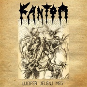 Fantom - Lucifer Jelenj Meg!