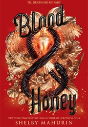 Blood & Honey (Serpent & Dove, #2) (Shelby Mahurin)