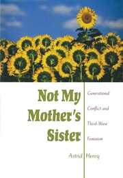 Not My Mother's Sister (Astrid Henry)