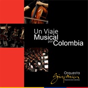 Orquesta Sinfónica Nacional De Colombia - Viaje Musical Por Colombia (2006)