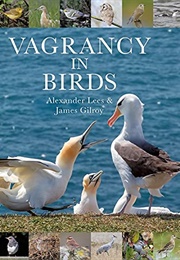 Vagrancy in Birds (Alexander Lees & James Gilroy)