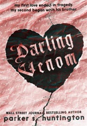 Darling Venom (Parker S. Huntington)