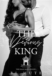 The Devious King (B.L. Mute)