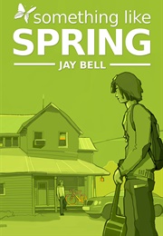 Something Like Spring (Jay Bell)