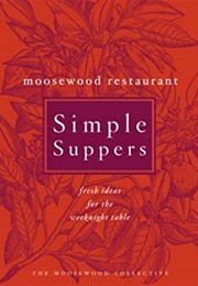Moosewood Restaurant Simple Suppers (Moosewood Collective)