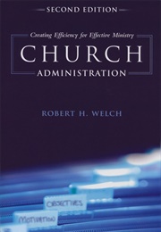 Church Administration (Robert Welch)