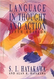 Language in Thought and Action (S. I. Hayakawa)
