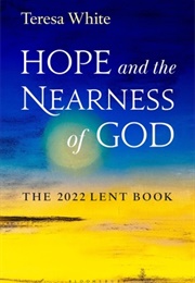 Hope and the Nearness of God (Teresa White)