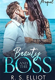 Prequel to Beauty and the Boss (R.S. Elliot)