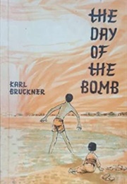 The Day of the Bomb (Karl Bruckner)
