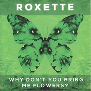 Why Don't You Bring Me Flowers? (2016)