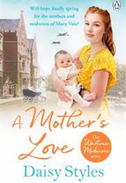 A Mother's Love (Daisy Styles)