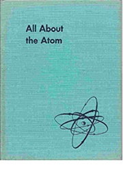 All About the Atom (Ira Freeman)