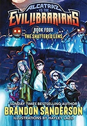 Alcatraz Versus the Shattered Lens (Brandon Sanderson)