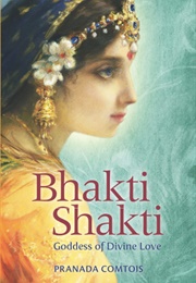 Bhakti Shakti (Pranada Comtois)