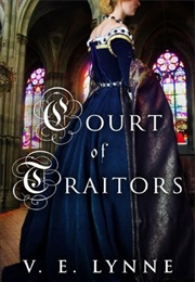 Court of Traitors (V.E. Lynne)